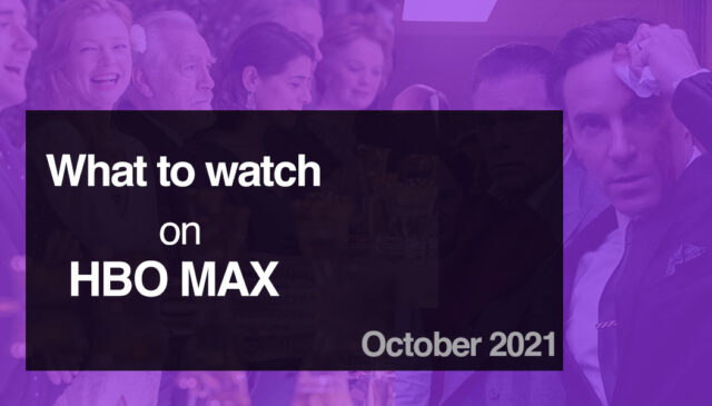 What's new on HBO Max in October 2021